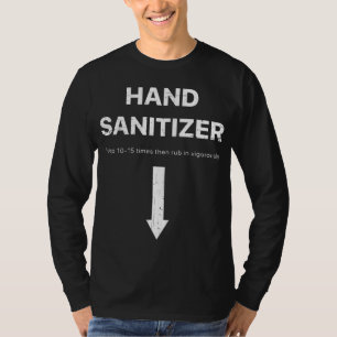 Hand Sanitizer funny adult humour mens Xmas gag T-Shirt