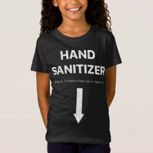 Hand Sanitizer funny adult humour mens Xmas gag T-Shirt