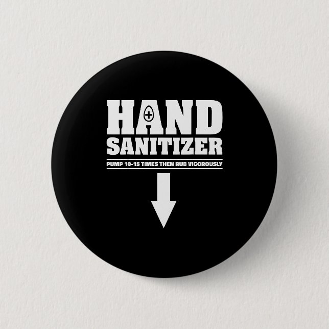 Hand Sanitizer Pump 10 15 Times Rub Vigorously Fun 6 Cm Round Badge (Front)