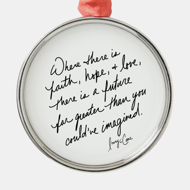 Hand-Scripted Faith Hope and Love Spiritual Round Metal Tree Decoration (Front)