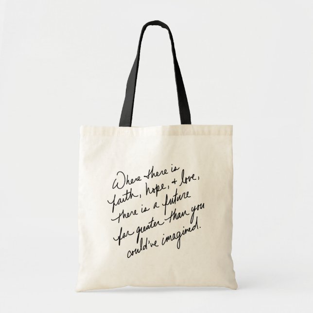 Hand-Scripted Faith Hope and Love Spiritual Tote Bag (Front)