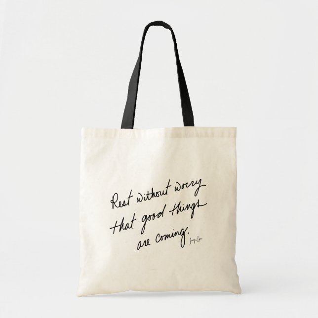 Hand-Scripted Good Things Are Coming Inspirational Tote Bag (Front)