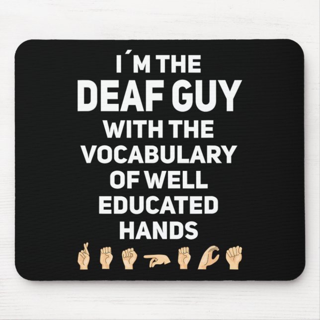 Hand Sign Language ASL Hand gesture deaf awareness Mouse Pad (Front)
