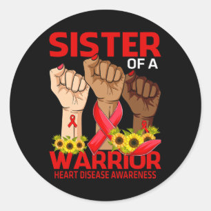 Hand Sister Of A Warrior Heart Disease Awareness S Classic Round Sticker