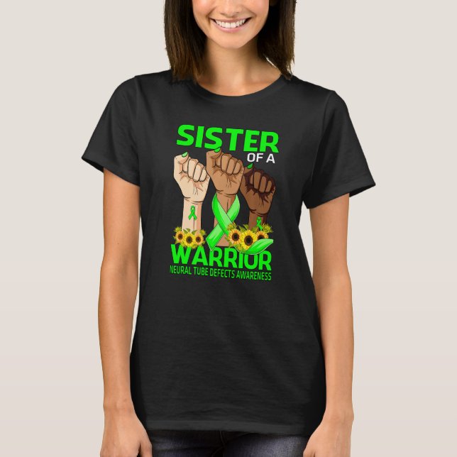 Hand Sister Of A Warrior Neural Tube Defects Aware T-Shirt (Front)