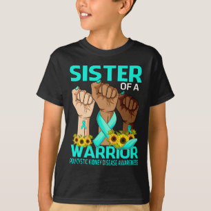 Hand Sister Of A Warrior Polycystic Kidney Disease T-Shirt