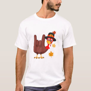 Hand Turkey American Sign Language I Love You Than T-Shirt