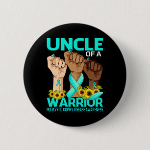 Hand Uncle Of A Warrior Polycystic Kidney Disease 6 Cm Round Badge