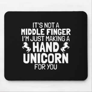 Hand Unicorn Middle Finger Funny Sarcastic Crude Mouse Pad