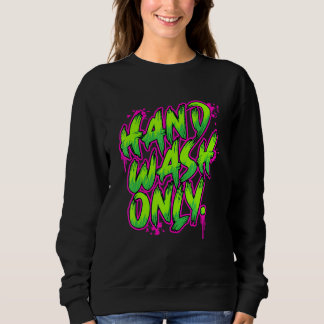 Hand Wash Only Car Detailing Sweatshirt