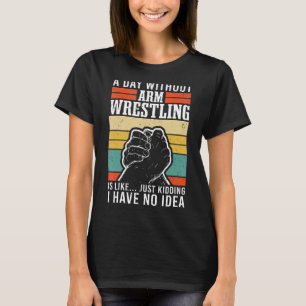 Hand Wrestling & Arm Wrestler Armwrestling T-Shirt