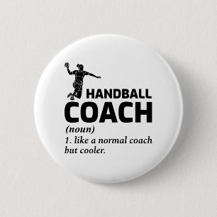 Handball Coach Handballer Funny Saying  6 Cm Round Badge
