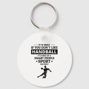Handball Player Sport Team Handballer Funny Saying Key Ring