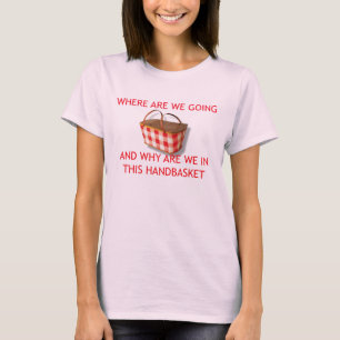 Handbasket T-Shirt