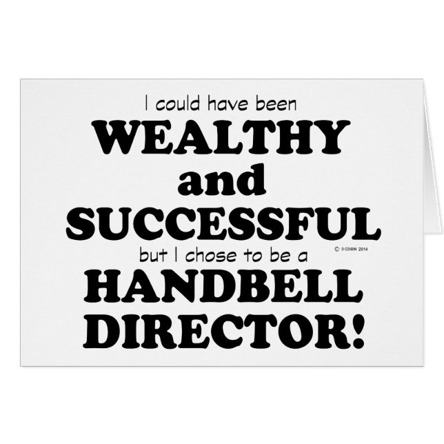 Handbell Director Wealthy & Successful (Front Horizontal)