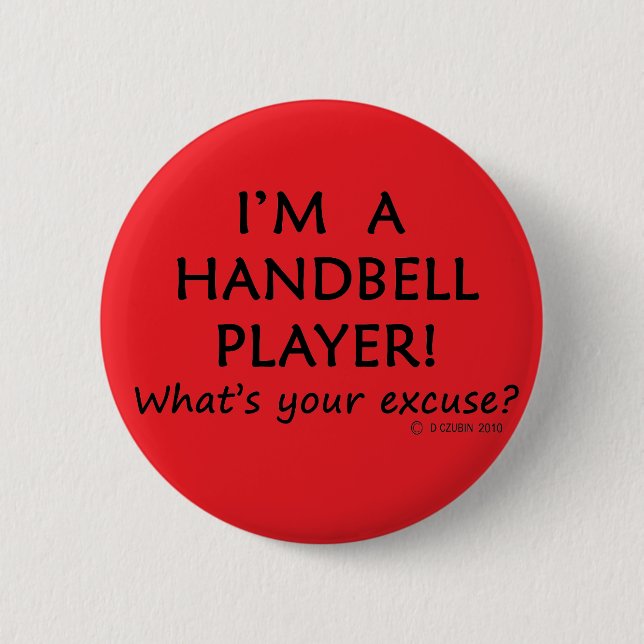 Handbell Player Excuse 6 Cm Round Badge (Front)
