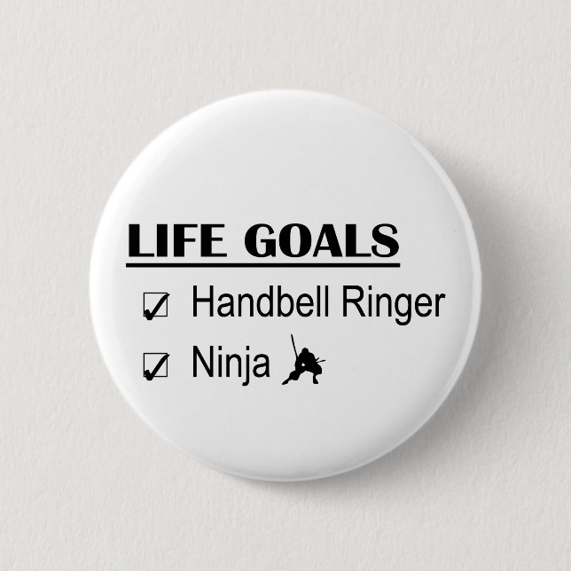 Handbell Ringer Ninja Life Goals 6 Cm Round Badge (Front)