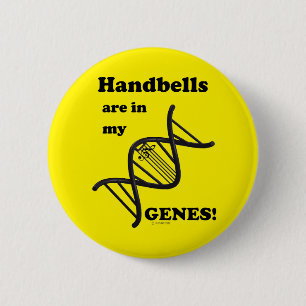 Handbells Are In My Genes 6 Cm Round Badge