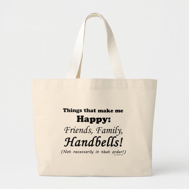 Handbells Make Me Happy Large Tote Bag (Front)