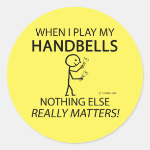 Handbells Nothing Else Matters Classic Round Stick Sticker
