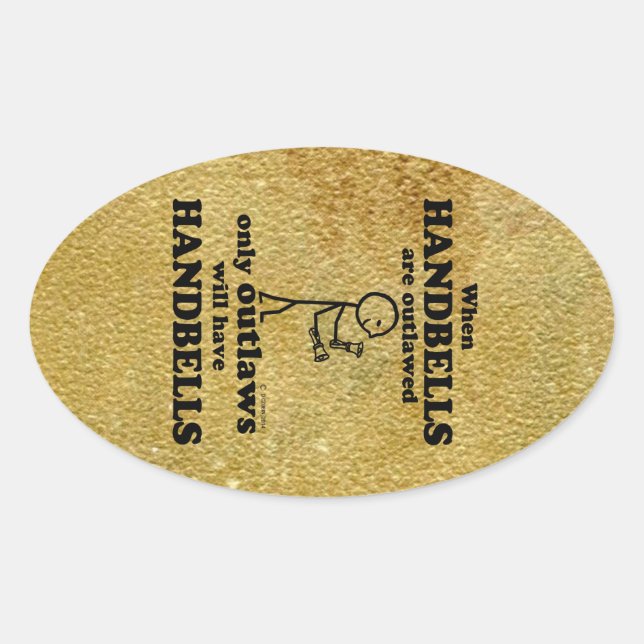 Handbells Outlawed Oval Sticker (Front)