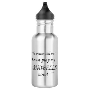 Handbells Voices Say Must Play 532 Ml Water Bottle