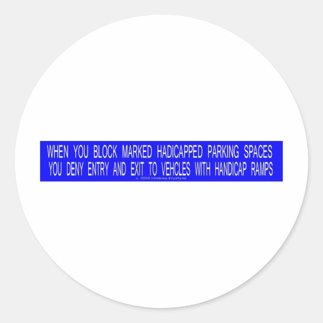 HANDICAP PARKING PHRASES 2 CLASSIC ROUND STICKER (Front)