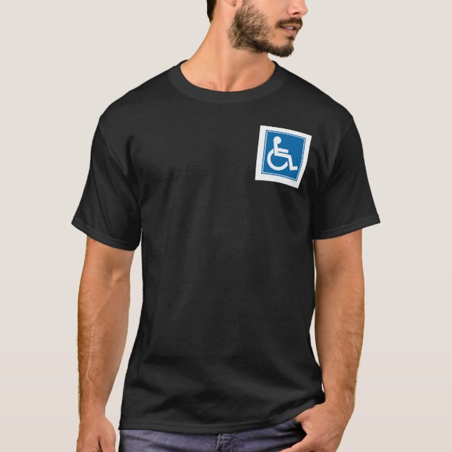 Handicap Sign T-Shirt (Front)