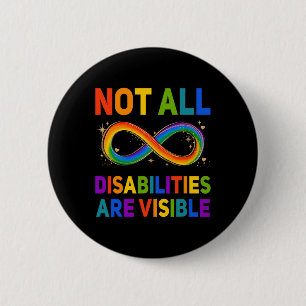 Handicapped Awareness  Not All Disabilities Are Vi 6 Cm Round Badge