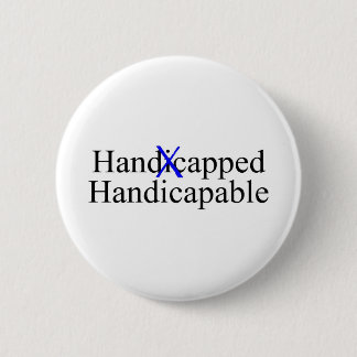 Handicapped Handicapable 6 Cm Round Badge