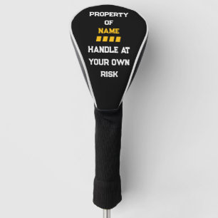 Handle At Your Own Risk Golf Head Cover