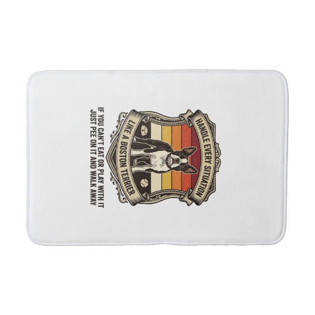 Handle Every Situation Boston Terrier Dog Sunset S Bath Mat (Front)