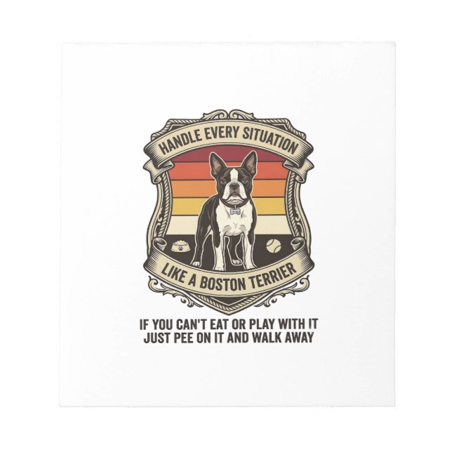 Handle Every Situation Boston Terrier Dog Sunset S Notepad (Front)
