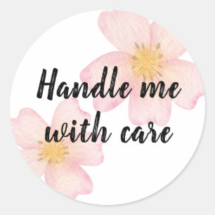 Handle Me with Care Cute Pink Flower Classic Round Sticker