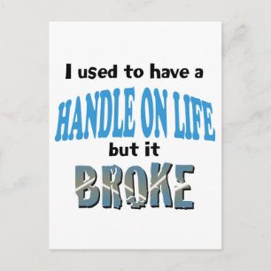 Handle on Life Postcard