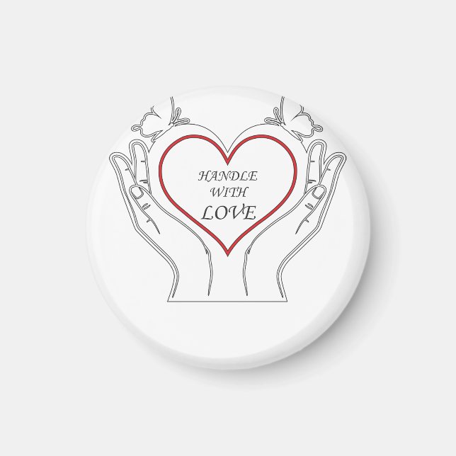 Handle With Love Magnet (Front)