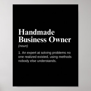 Handmade Business Owner Funny Work Definition Poster