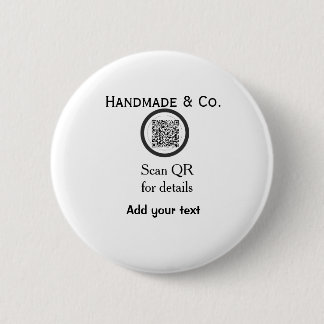 Handmade company business Scan QR details name dat 6 Cm Round Badge