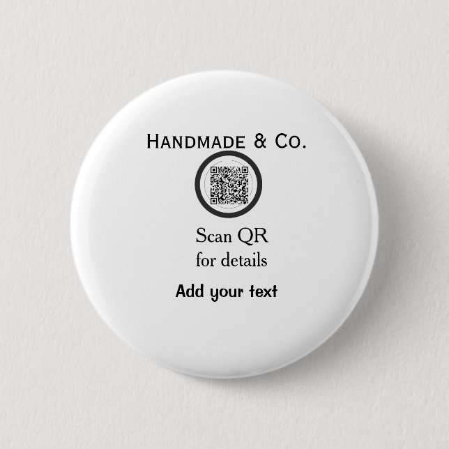 Handmade company business Scan QR details name dat 6 Cm Round Badge (Front)