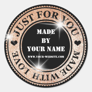Handmade Just For You Made With Love Rose Gold Classic Round Sticker