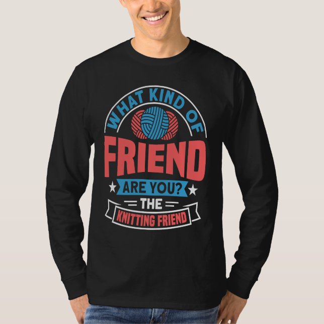 Handmade Knitting  Knitting Saying  2 T-Shirt (Front)