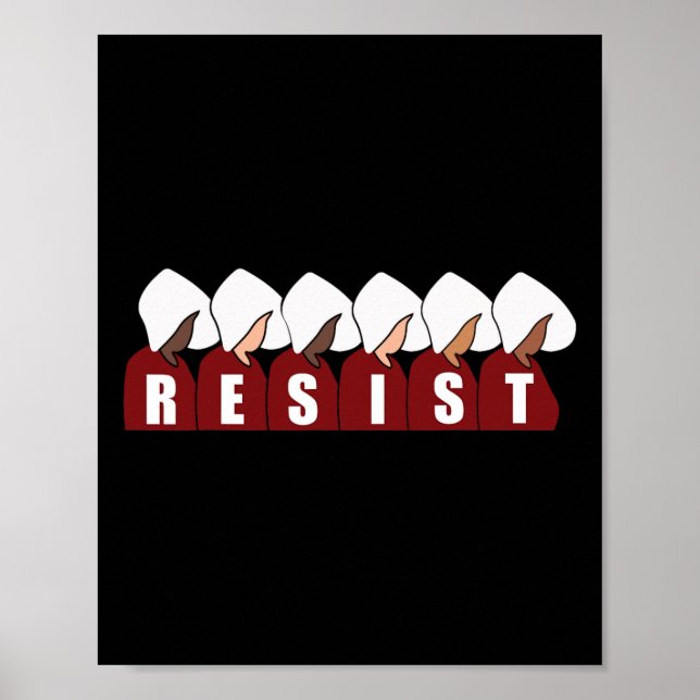 Handmaid Resist Feminist Protest 1  Poster (Front)