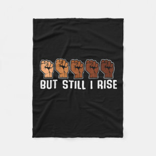 Hands But Still I Rise Melanin Black History Month Fleece Blanket