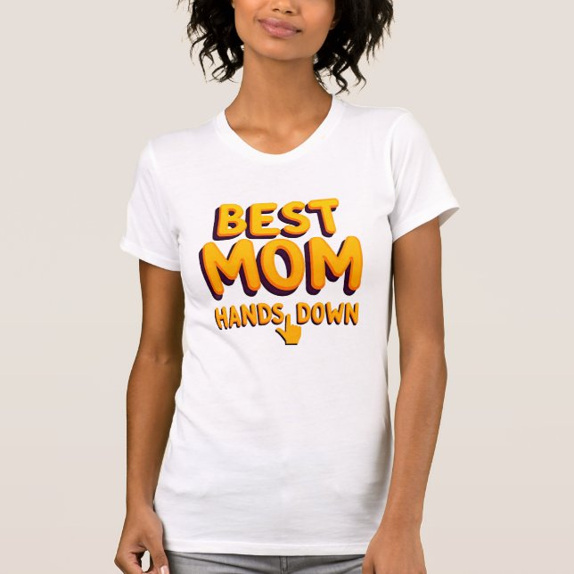 Hands Down Best Mum Typography T-Shirt (Front)