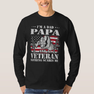 Hands Flag I m A Dad Papa And A Veteran Nothing Sc T-Shirt