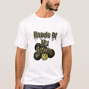 Hands Of My Lawn Bowls, T-Shirt