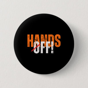 Hands Off! Anti-trump 6 Cm Round Badge