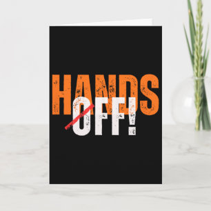 Hands Off! Anti-trump Card