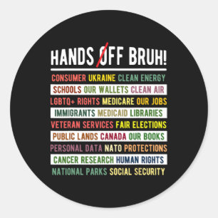 Hands Off Bruh Medicaid Medicare Social Security T Classic Round Sticker