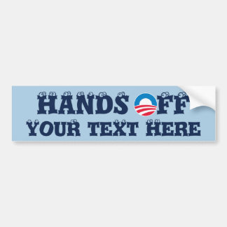 Hands OFF: Create Your Own Bumper Sticker